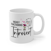 Load image into Gallery viewer, Mug 11oz- &quot;Highly Functioning Introvert&quot;
