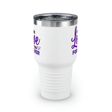 Load image into Gallery viewer, &quot;I Will Love You Forever&quot; Ringneck Tumbler, 30oz

