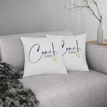 Load image into Gallery viewer, &quot;Coach Life&quot; Pillow
