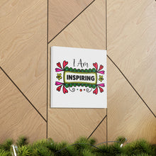 Load image into Gallery viewer, &quot;I Am Inspiring&quot; Classic Canvas
