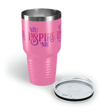 Load image into Gallery viewer, &quot;You Inspire Me&quot; Ringneck Tumbler, 30oz
