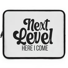 Load image into Gallery viewer, &quot;Next Level Here I Come&quot; Laptop Sleeve
