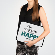 Load image into Gallery viewer, &quot;Alone Is My Happy Place&quot; Laptop Sleeve
