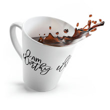 Load image into Gallery viewer, &quot;I Am Worthy&quot; Latte Mug, 12oz
