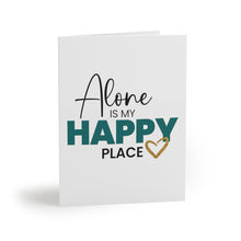 Load image into Gallery viewer, &quot;Alone Is My Happy Place&quot;  Greeting Cards (8, 16, and 24 pcs)

