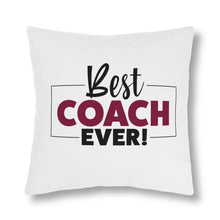 Load image into Gallery viewer, &quot;Best Coach Ever&quot; Pillow
