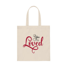 Load image into Gallery viewer, &quot;You Are Loved&quot; Canvas Tote Bag
