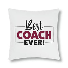 Load image into Gallery viewer, &quot;Best Coach Ever&quot; Pillow
