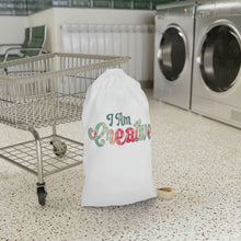 Load image into Gallery viewer, &quot;I Am Creative&quot; Laundry Bag
