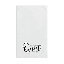 Load image into Gallery viewer, &quot;Wanna Be Quiet With Me&quot; Hand Towel
