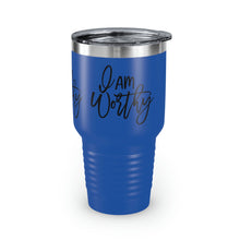 Load image into Gallery viewer, &quot;I Am Worthy&quot; Ringneck Tumbler, 30oz
