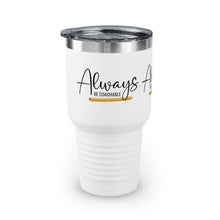 Load image into Gallery viewer, &quot;Always Be Coachable&quot; Ringneck Tumbler, 30oz
