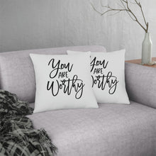 Load image into Gallery viewer, &quot;You Are Worthy&quot; Pillow
