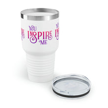 Load image into Gallery viewer, &quot;You Inspire Me&quot; Ringneck Tumbler, 30oz
