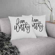 Load image into Gallery viewer, &quot;I Am Worthy&quot; Pillow
