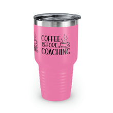 Load image into Gallery viewer, &quot;Coffee Before Coaching&quot; Ringneck Tumbler, 30oz
