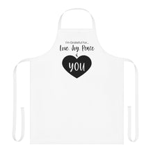 Load image into Gallery viewer, &quot;I&#39;m Grateful For Love, Joy, Peace &amp; You&quot; Apron
