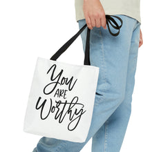 Load image into Gallery viewer, &quot;You Are Worthy&quot; Tote Bag
