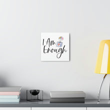 Load image into Gallery viewer, &quot;I Am Enough&quot; Classic Canvas
