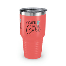 Load image into Gallery viewer, &quot;Coach On Call&quot; Ringneck Tumbler, 30oz
