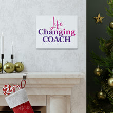 Load image into Gallery viewer, &quot;Life Changing Coach&quot; Classic Canvas
