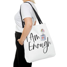 Load image into Gallery viewer, &quot;I Am Enough&quot; Tote Bag
