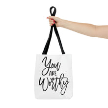 Load image into Gallery viewer, &quot;You Are Worthy&quot; Tote Bag
