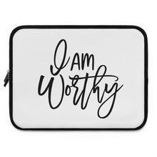 Load image into Gallery viewer, I Am Worthy&quot; Laptop Sleeve

